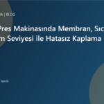 Vakum Pres Makinasında Membran, Sıcaklık ve Vakum Seviyesi ile Hatasız Kaplama | Ulubatlı Makina